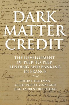 Dark Matter Credit (eBook, PDF) - Hoffman, Philip T.; Postel-Vinay, Gilles; Rosenthal, Jean-Laurent