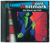 Die Diener der Pest / Point Whitmark Bd.26 (1 Audio-CD)