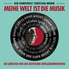 Christian Bruhn-Meine Welt Ist Die Musik - Bruhn,Christian