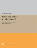 From Poliziano to Machiavelli (eBook, PDF) From Poliziano to Machiavelli (eBook, PDF)