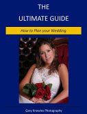 How to Plan your Wedding: The Ultimate Guide (eBook, ePUB)