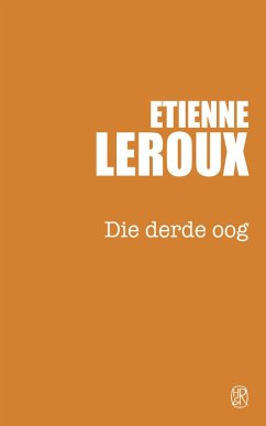 Die derde oog (eBook, ePUB) - Leroux, Etienne