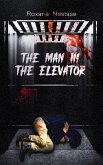 Man in the Elevator (eBook, ePUB) Man in the Elevator (eBook, ePUB)