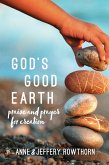 God's Good Earth (eBook, ePUB) God's Good Earth (eBook, ePUB)