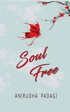 Soul Free (eBook, ePUB) - Padagi, Anirudha