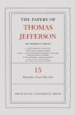 The Papers of Thomas Jefferson: Retirement Series, Volume 15 (eBook, PDF)