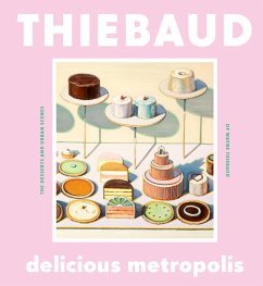 Delicious Metropolis (eBook, ePUB) - Thiebaud, Wayne