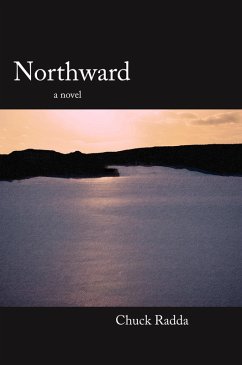 Northward (eBook, ePUB) - Radda, Chuck