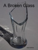 A Broken Glass (eBook, ePUB) A Broken Glass (eBook, ePUB)