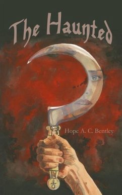 The Haunted (eBook, ePUB) - Bentley, Hope A. C.