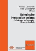 Schulische Intergration gelingt (eBook, PDF) Schulische Intergration gelingt (eBook, PDF)