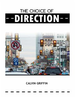 The Choice of Direction (eBook, ePUB) - Griffin, Calvin