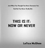 This Is It: Now or Never (eBook, ePUB) This Is It: Now or Never (eBook, ePUB)