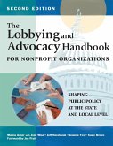 The Lobbying and Advocacy Handbook for Nonprofit Organizations, Second Edition (eBook, ePUB)