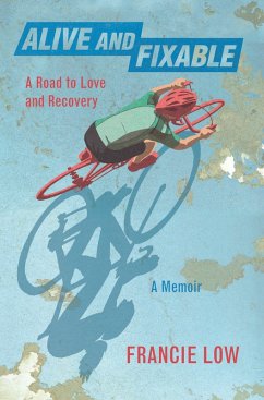 Alive And Fixable (eBook, ePUB) - Low, Francie Alive And Fixable (eBook, ePUB) - Low, Francie