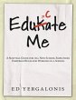 EduKate Me: A Survival Guide for All... - Bild 1