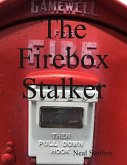 The Firebox Stalker (eBook, ePUB) The Firebox Stalker (eBook, ePUB)