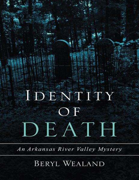 Identity of Death: An Arkansas River Valley Mystery (eBook, ePUB) Identity of Death: An Arkansas River Valley Mystery (eBook, ePUB)