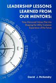 Leadership Lessons Learned From Our Mentors: (eBook, ePUB)