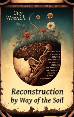 Reconstruction by Way of the Soil (eBook, ePUB) - Wrench, Guy