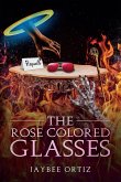 The Rose Colored Glasses (eBook, ePUB)