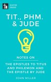 Notes on the Epistles to Titus and Philemon and the Epistle by Jude (New Testament Bible Commentary Series) (eBook, ePUB)