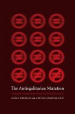 The Antiegalitarian Mutation (eBook, ePUB)