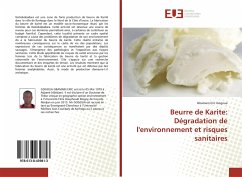 Beurre de Karite: Dégradation de l'environnement et risques sanitaires - Gogoua, Gbamain Eric