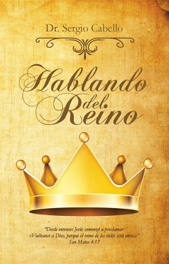 Hablando Del Reino (eBook, ePUB) - Cabello, Sergio