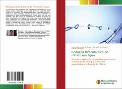 Redução fotocatalítica de nitrato em água - de Souza, Lincoln Bernardo;de Oliveira, Sergio B;Barbosa, Danns P