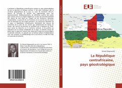 La République centrafricaine, pays géostratégique - Deganendji, Gérard