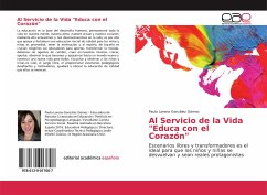 Al Servicio de la Vida "Educa con el Corazón"