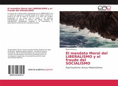 El mandato Moral del LIBERALISMO y el fraude del SOCIALISMO