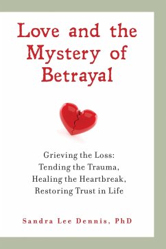 Cover Love and the Mystery of Betrayal: Grieving the Loss (eBook, ePUB)