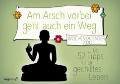 Cover Am Arsch vorbei geht auch ein Weg, Wochenkalender 2020