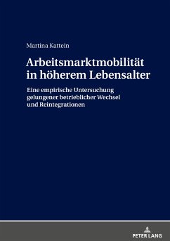 Arbeitsmarktmobilität in höherem Lebensalter - Kattein, Martina