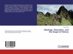 Ideology, Education, and the Angel of History - Roy, Kaustuv