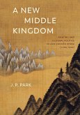 A New Middle Kingdom (eBook, ePUB)