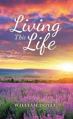 Living This Life (eBook, ePUB) - Doyle, William