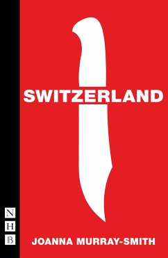 Switzerland (NHB Modern Plays) (eBook, ePUB) - Murray-Smith, Joanna