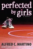 Perfected By Girls (eBook, ePUB)