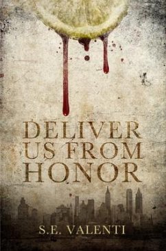 Deliver us from Honor (eBook, ePUB) - Valenti, S. E.