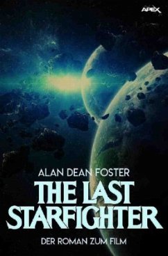 THE LAST STARFIGHTER - Foster, Alan Dean