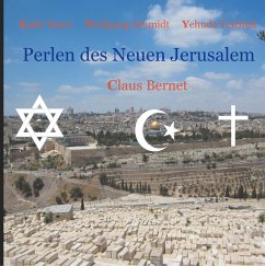 Perlen des Neuen Jerusalem - Bernet, Claus;Schmidt, Wolfgang;Teichtal, Yehuda