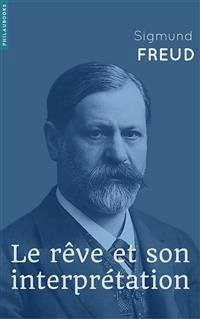 Le rêve et son interprétation (eBook, ePUB) - Freud, Sigmund