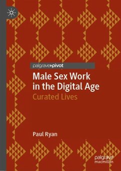 Male Sex Work in the Digital Age - Ryan, Paul