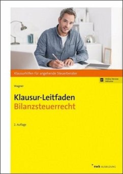 Klausur-Leitfaden Bilanzsteuerrecht - Wagner, Edmund