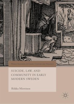 Suicide, Law, and Community in Early Modern Sweden - Miettinen, Riikka