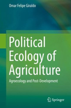Political Ecology of Agriculture - Giraldo, Omar Felipe