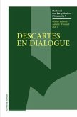 Descartes en dialogue Descartes en dialogue